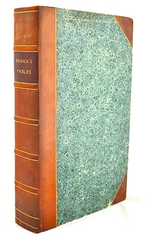 Select Fables: with cuts, designed and engraved by Thomas and John Bewick, And Others, previous t...