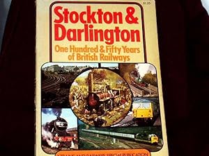 Imagen del vendedor de Stockton & Darlington. One Hundred & Fifty Years of British Railways; a la venta por Wheen O' Books