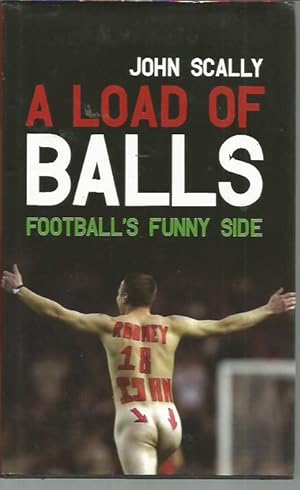 Seller image for A Load of Balls: Football's Funny Side for sale by Bookfeathers, LLC