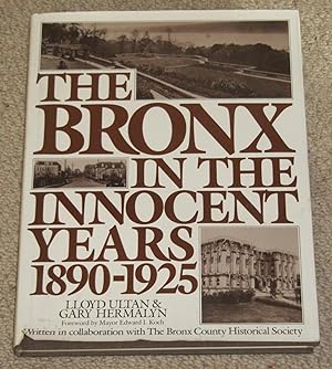 The Bronx in the Innocent Years, 1890-1925