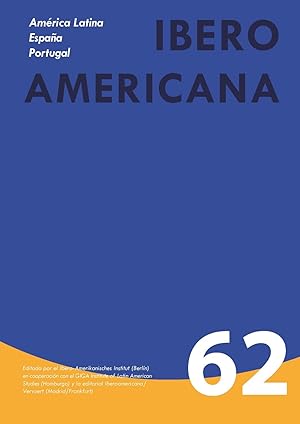 Seller image for Iberoamericana. Ao XVI (2016). No. 62. Amrica Latina - Espaa - Portugal. Ensayos sobre letras, historia y sociedad. for sale by Iberoamericana, Librera