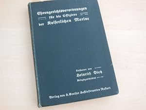 Bild des Verkufers fr Allerhchste Verordnung ber die Ehrengerichte der Offiziere in der Kaiserlichen Marine vom 13. Mai 1911 und Allerhchste Order vom 2. November 1875 nebst Ergnzungsorder (EhrV. u. ErgO.). zum Verkauf von Antiquariat Hamecher