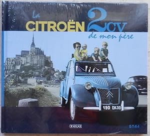 La Citroën 2cv de mon père.