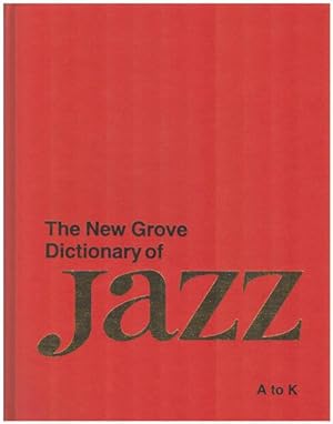 Imagen del vendedor de The New Grove Dictionary of Jazz. Edited by Barry Kernfeld. Volume One (of 2). Vol. 1: A-K. a la venta por Antiquariat Lenzen