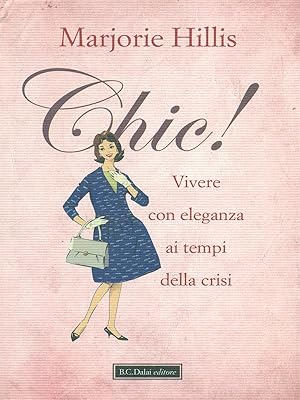 Image du vendeur pour Chic! mis en vente par Librodifaccia