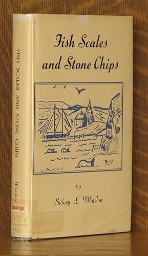 Seller image for FISH SCALES AND STONE CHIPS for sale by Andre Strong Bookseller