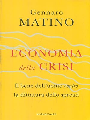 Bild des Verkufers fr Economia della crisi zum Verkauf von Librodifaccia