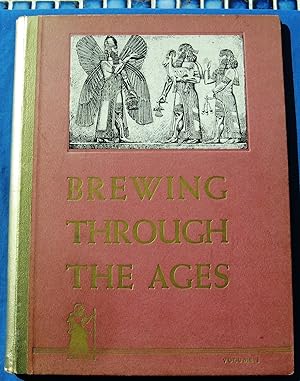 BREWING THROUGH THE AGES