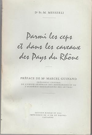 Parmi les ceps et dans les caveaux des Pays du Rhône