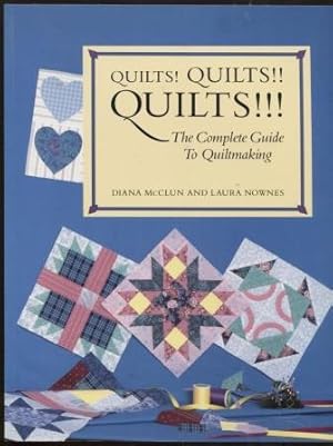 Bild des Verkufers fr Quilts! Quilts!! Quilts!!! ; Hobbies The Complete Guide to Quiltmaking zum Verkauf von E Ridge Fine Books