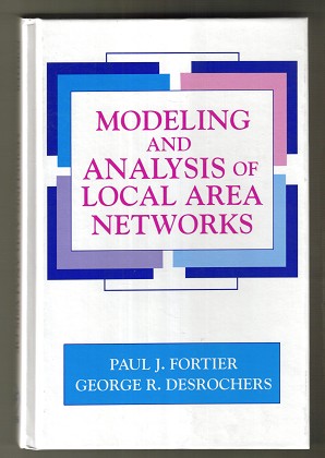 Modeling and analysis of local area networks.