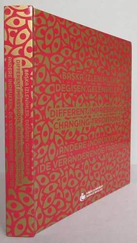 Baska Izlenimler, Degisen Gelenekler. Türkiye Cumhuriyet Merkez Bankasi Sanat Koleksiyonu = Diffe...