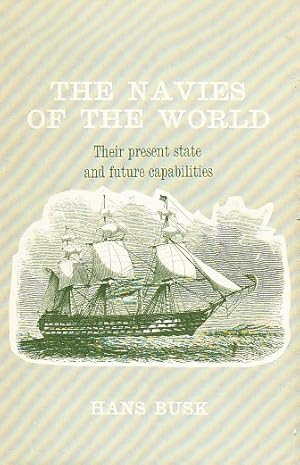 Bild des Verkufers fr The Navies of the World. Their present state and future capabilities. Illustrated. Reprint. zum Verkauf von Centralantikvariatet