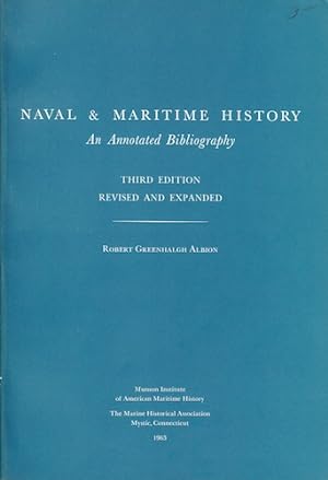 Bild des Verkufers fr Naval & Maritime History. An Annotated Bibliography. Third Edition. Revised and Expanded. zum Verkauf von Centralantikvariatet