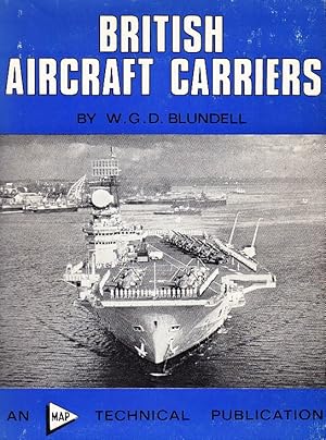 Bild des Verkufers fr British Aircraft Carriers. Illustrated. zum Verkauf von Centralantikvariatet