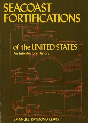 Image du vendeur pour Seacoast Fortifications of the United States: An Introductory History. Illustrated. mis en vente par Centralantikvariatet