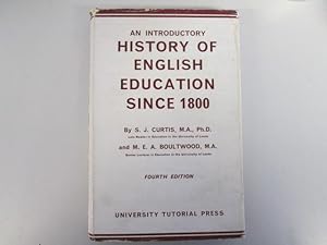 Seller image for AN INTRODUCTORY HISTORY OF ENGLISH EDUCATION SINCE 1800 for sale by Goldstone Rare Books