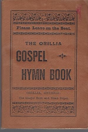 Orillia Gospel Hymn Book (undated)