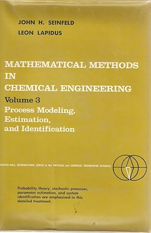 Image du vendeur pour Mathematical Methods in Chemical Engineering Volume 3 Process Modelling, Estimation, and Identification mis en vente par Snookerybooks