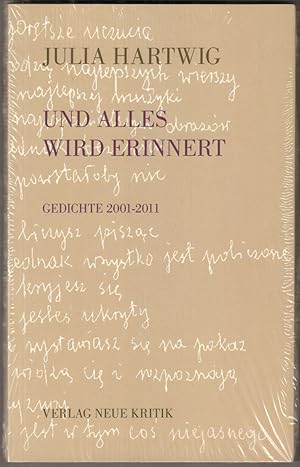 Bild des Verkufers fr Und alles wird erinnert. Gedichte 2001-2011. Herausgegeben und aus dem Polnischen bertragen von Bernhard Hartmann. zum Verkauf von Antiquariat Neue Kritik