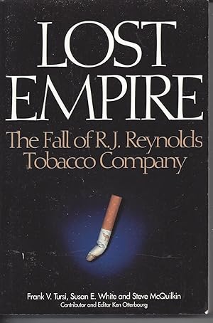 Lost Empire - The Fall of R.J. Reynolds Tobacco Company