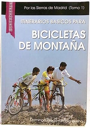 Imagen del vendedor de Itinerarios Bsicos Para Bicicletas De Montaa Por Las Sierras De Madrid. Tomo 1 a la venta por SalvaLibros