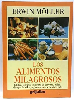 Los Alimentos Milagrosos