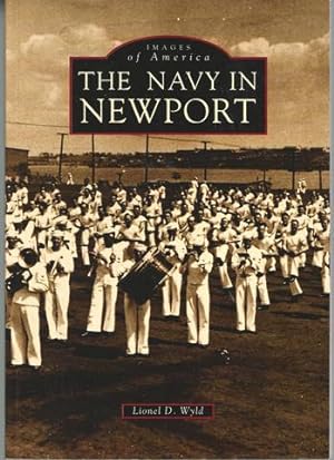 Newport, the Navy in (Reissued) (Images of America (Arcadia Publishing))
