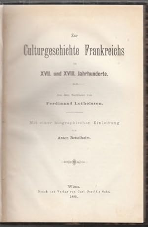 Zur Culturgeschichte Frankreichs im XVII. und XVIII. Jahrhunderte. Mit einer biographischen Einle...