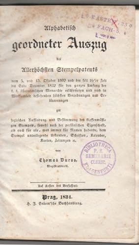 Alphabetisch geordneter Auszug des Allerhöchsten Stempelpatents vom 15. Oktober 1802 und der seit...