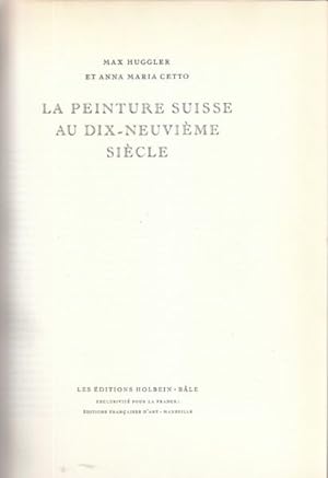 Seller image for La Peinture Suisse au Dix-Neuvime Sicle. for sale by Antiquariat Burgverlag