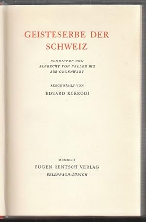 Imagen del vendedor de Geisteserbe der Schweiz. Schriften von Albrecht von Haller bis zur Gegenwart. a la venta por Antiquariat Burgverlag