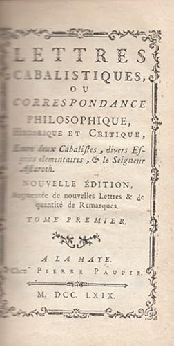 Bild des Verkufers fr Lettres cabalistiques, ou correspondance philosophique, historique et critique, entre deux Cabalistes, divers Esprits lmentaires, & le Seigneur Astaroth. zum Verkauf von Antiquariat Burgverlag