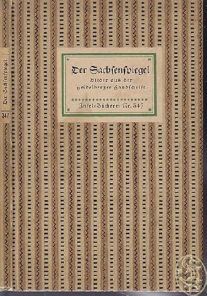 Der Sachsenspiegel. Bilder aus der Heidelberger Handschrift. Eingeleitet u. erläutert v. Eberhard...