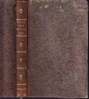 Image du vendeur pour Voyage dans les tats-Unis de l`Amrique, fait en 1784; Contenant une description de sa Situation prsente, de sa Population, Agriculture, Commerce, Coutumes et Moeurs de ses Habitans, des Nations indiennes, et des principales Villes et Rivires, avec quelques Anecdotes sur plusieurs Membres du Congrs et Officiers gnraux de l`arme Amricaine. mis en vente par Antiquariat Burgverlag