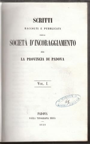 Scritti raccolti e pubblicati dalla Società d`Incoraggiamento per la provincia di Padova.