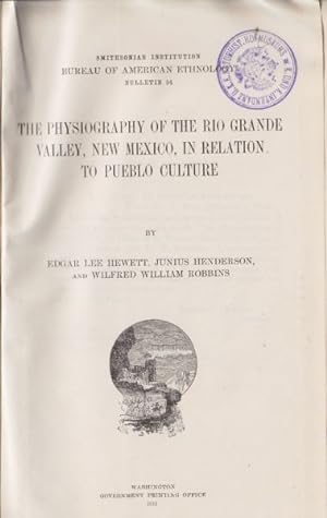 Bild des Verkufers fr The Physiography of the Rio Grande Valley, New Mexico, in Relation to Pueblo Culture. zum Verkauf von Antiquariat Burgverlag