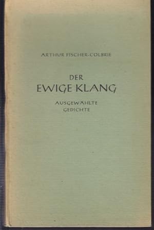 Seller image for Der ewige Klang. Ausgewhlte Gedichte. for sale by Antiquariat Burgverlag