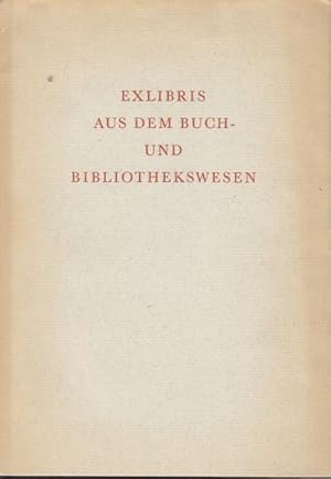 Exlibris aus dem Buch- und Bibliothekswesen.