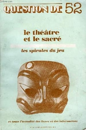 Bild des Verkufers fr QUESTION DE N 52 - DOSSIER :Sources inconnues du thtre tragique,par Paul Arnold. Les origines du thtre dans deux textes archaques et primitifs, Des liturgies ambigus, par Jean Markale. Le thtre religieux au Moyen Age, zum Verkauf von Le-Livre