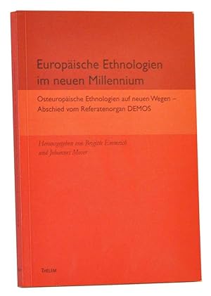 Europäische Ethnologien Im Neuen Millennium: Osteuropäische Ethnologien Auf Neuen Wegen Abschied ...