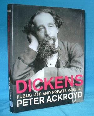 Seller image for Dickens : Public Life and Private Passion for sale by Alhambra Books