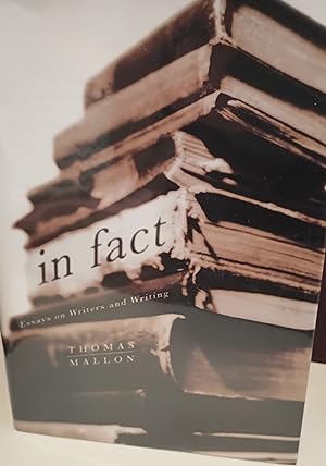 In Fact: Essays on Writers and Writing // FIRST EDITION //