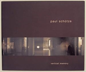 Bild des Verkufers fr Paul Schutze: Vertical Memory zum Verkauf von Jeff Hirsch Books, ABAA