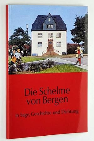 Bild des Verkufers fr Die Schelme von Bergen in Sage, Geschichte und Dichtung. zum Verkauf von Antiquariat Lehmann-Dronke