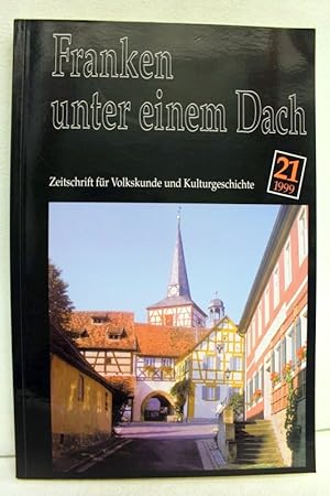 Immagine del venditore per Franken unter einem Dach., Heft Nr. 21 Zeitschrift des Vereins Frnkisches Freilandmuseum e. V. Nrnberg 1999 venduto da Antiquariat Bler