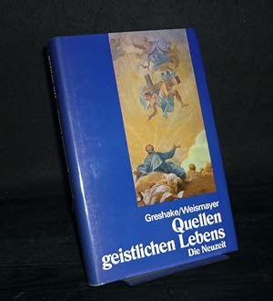 Quellen geistlichen Lebens. Band 3: Die Neuzeit. Herausgegeben und eingeleitet von Gisbert Gresha...