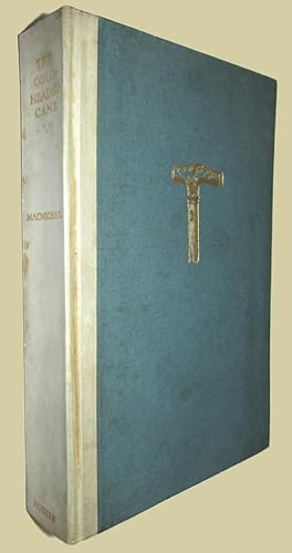 The Gold-Headed Cane. With An Introduction by Sir William Osler.and A Preface by Francis R. Packard.