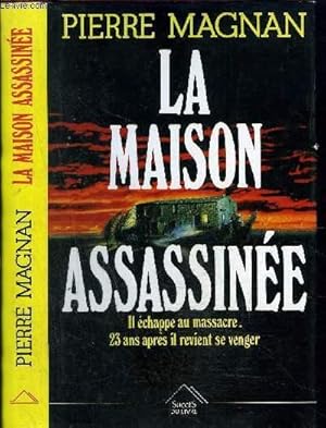 Image du vendeur pour LA MAISON ASSASSINEE mis en vente par Le-Livre