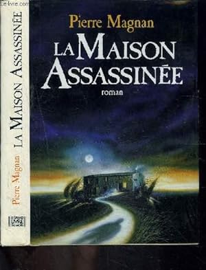 Seller image for LA MAISON ASSASSINEE for sale by Le-Livre
